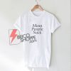 Mean People Suck Shirt - Funny's Shirt On Sale