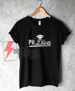 PH Diva T-Shirt - Funny’s Shirt On Sale