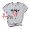 Vintage Shirt - Be Kind Retro Shirt - Funny's Shirt On Sale