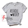 Asshole-Wifey-Funny-Shirts----Funny's-Shirt-On-Sale