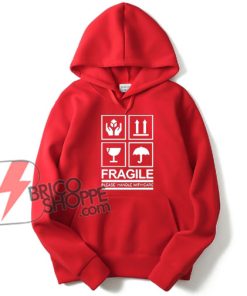 FRAGILE Hoodie - Funny's Hoodie On Sale