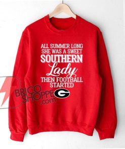Georgia Bulldogs all summer long she was a sweet Southern lady Sweatshirt - Funny's Sweatshirt