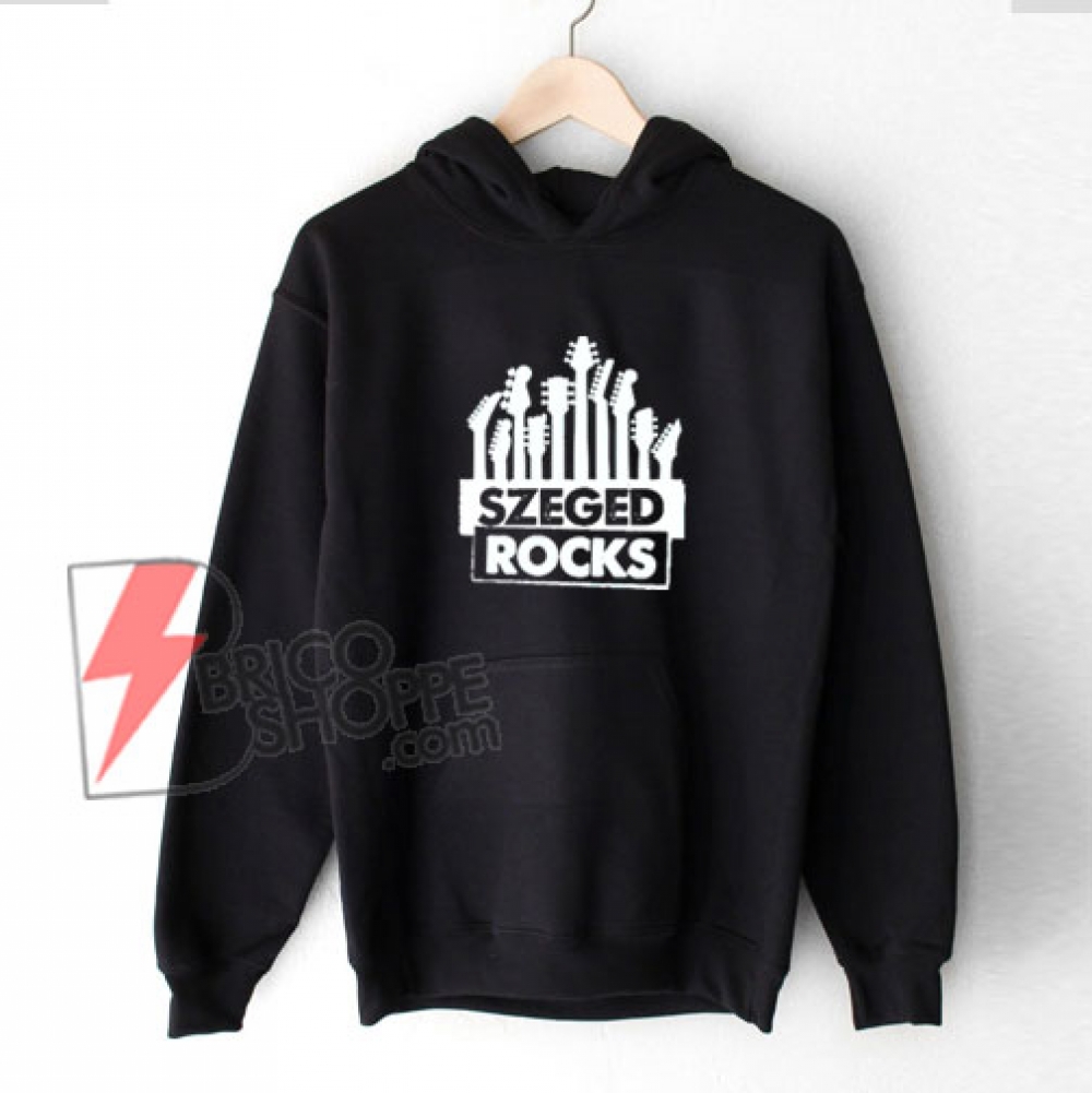 SzegedRocks Hoodie Funny's Hoodie On Sale