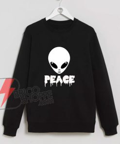 Alien Peace Sweatshirt - Funny's Alien Sweatshirt- Funny's Sweatshirt On Sale