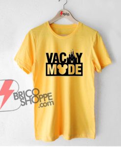 DISNEY MICKEY MOUSE castle Vacay Mode Vacation mode t-shirt - Funny's Shirt On Sale