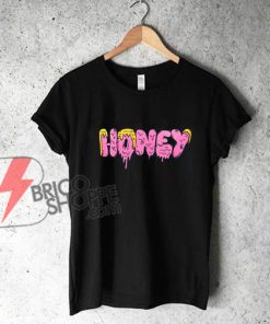 HONEY-T-Shirt---Funny's-Shirt-On-Sale