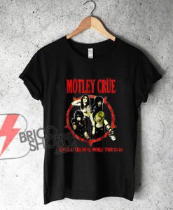 Motley Crue Shirt - Dwayne Johnson Motley Crue Shirt - Vintage Motley Crue Tour Shirt - Funny Shirt On Sale