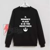 A WOMAN'S PLACE IS IN THE RESISTENACE Sweatshirt