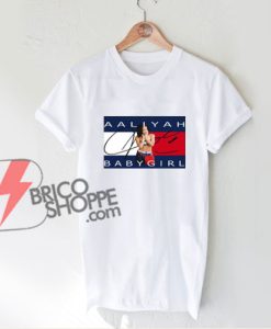 AALIYAH BABYGIRL Shirt - Funny's Shirt On Sale