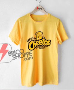 Donald Cheetos T-Shirt - Funny's Shirt On Sale
