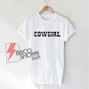 COWGIRL T-Shirt - Western COWGIRL Shirt - Funny's Shirt On Sale