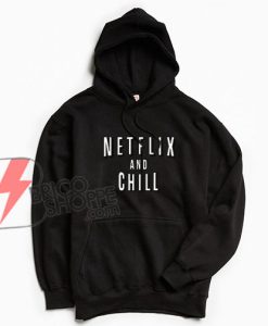 NETFLIX-and-CHILL-Hoodie