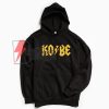 KOBE Hoodie - Kobe Bryant Hoodie - Funny Hoodie On Sale