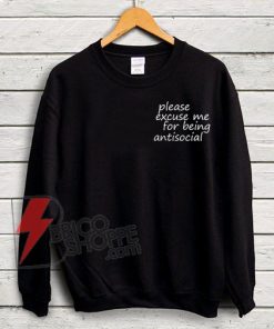 Roddy-Ricch---please-excuse-me-for-being-antisocial-Sweatshirt---Roddy-Ricch-Sweatshirt----Funny-Sweatshirt
