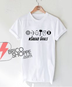 Squad Goal Shirt - Avenger Shirt - Funny's Shirt On Sale