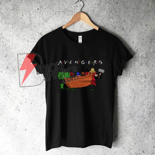 avengers friends parody shirt