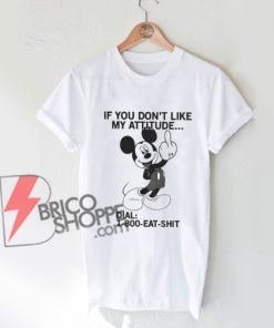 800 eat shit - Funny mickey mouse Shirt - Funny Shirt