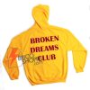 BROKEN-DREAMS-CLUB-Hoodie---Funny-Hoodie
