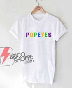 POPEYES T Shirt - Funny Shirt On Sale