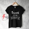 Travel-Is-my-therapy-T-Shirt---Funny's-Shirt-On-Sale