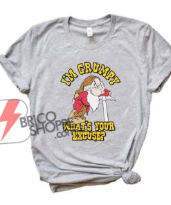 Disney I'm Grumpy Dwarf Snow White T-Shirt - Funny Shirt On Sale