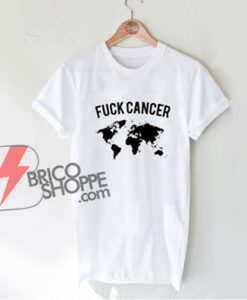 Fuck Cancer shirt - Fck Cancer tshirt - Funny Shirt On Sale