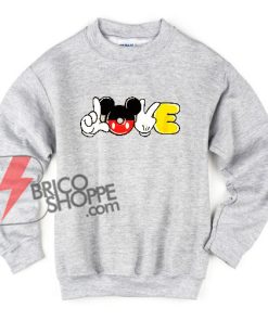 Love Mickey Mouse Hand – Funny Disney Mickey Mouse Sweatshirt – Mickey Mouse Sweatshirt – Vacation Disney Sweatshirt