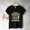 Proud-Mom-of-a-Class-of-2020-Graduate-Shirt-Senior-20-Gift-T-Shirt---Funny-Shirt