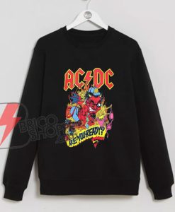 Vintage AC DC Shirt - ACDC ARE YOU READY Sweatshirt - Funny Sweatshirt On Sale
