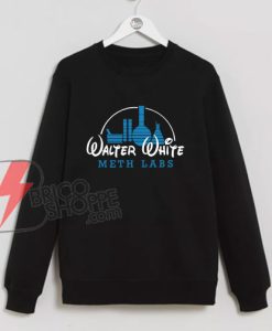 Walter White Meth Labs Sweatshirt – Parody Walt Disney Sweatshirt – Funny Sweatshirt On Sale