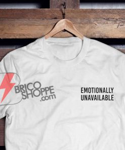 emotionally-unavailable-T-shirt