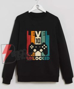 10th Birthday Sweatshirt, Tenth Birthday Sweatshirt - Level 10 Unlocked Sweatshirt - Video Game Birthday Sweatshirt - Funny Sweatshirt