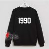 1990 sweatshirt original 1990 sweatshirt 1990 Gift birthday sweatshirt - Funny Sweatshirt On Sale