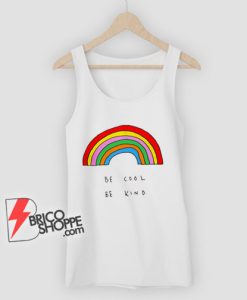Be-Cool-Be-Kind-Rainbow-–-Be-Kind-Tank-Top-–-Be-Cool-Tank-Top-–-Funny-Tank-Top-On-Sale
