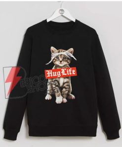 CAT-HUG-LIFE-Sweatshirt---HUG-LIFE-T-Sweatshirt--Cat-Lover-Sweatshirt---Funny-Cat-Sweatshirt