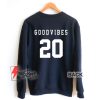 GOOD-VIBES-20-Sweatshirt-–-Funny-Sweatshirt-On-Sale
