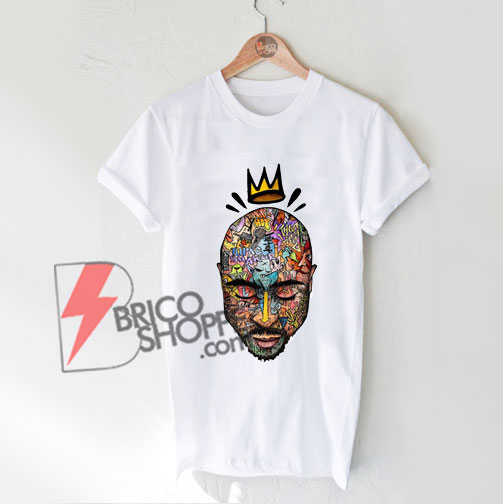 King Tupac Shakur Hip Hop Thug Life Gangsta T-Shirt - Tupac Shakur Shirt