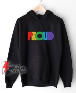 PROUND-LGBT-Hoodie---Gay-proud-Hoodie---Lesbian-proud-Hoodie---Funny-Hoodie-On-Sale