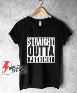 Straight-Outta-Pochinki-Shirt