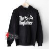The Dogfather Hoodie – Dog Dad Fathers Day Hoodie – Gift Dog Lover Hoodie – Funny Hoodie