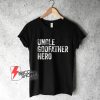 Uncle Cool awesome godfather hero family gift T-Shirt - Funny Shirt On Sale