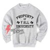 Y'all-University-Sweatshirt--–-property-of-y'all-university-Sweatshirt---Vintage-Sweatshirt