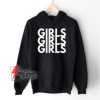 girls girls girls shirt lesbian Hoodie Unisex LGBT Hoodie – Funny Hoodie On Sale