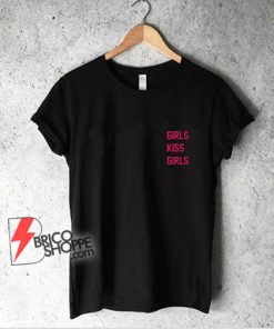 lesbian t shirt girls kiss girls shirt lesbian pride shirt - Funny Shirt On Sale