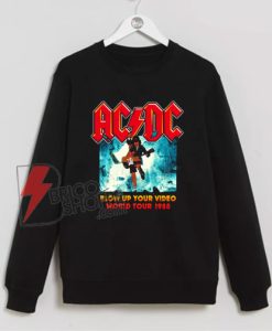 ACDC Blow Up Your Video World Tour 1988 Band Sweatshirt – Vintage ACDC Sweatshirt – Funny Sweatshirt On Sale