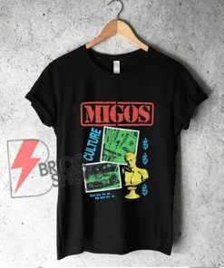 Migos Culture T-Shirt - Migos Hip Hop TShirt - Funny Shirt On Sale