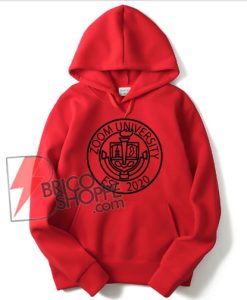 ZOOM UNIVERSITY Hoodie – funny Hoodie for the awesome teacher or student rocking their online school classes! Online degree