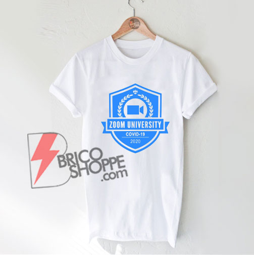 Zoom-University-Shirt