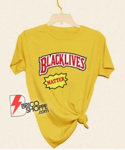 BLACK LIVES Matter Shirt - Parody Shirt - Funny Shirt On Sale