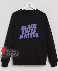 Black Lives Matter Black Sabbath Sweatshirt - Parody Sweatshirt - Funny Sweatshirt